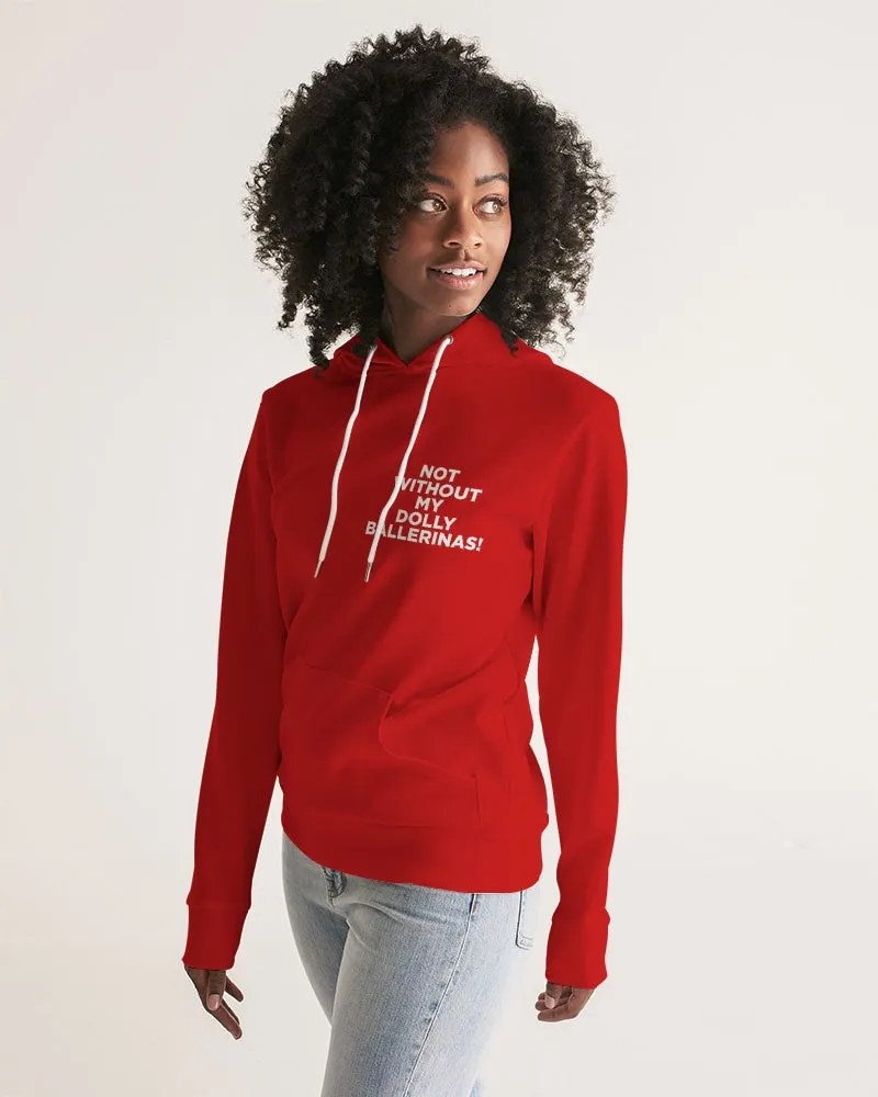 NOT WITHOUT MY DOLLY BALLERINAS RED Women's Hoodie