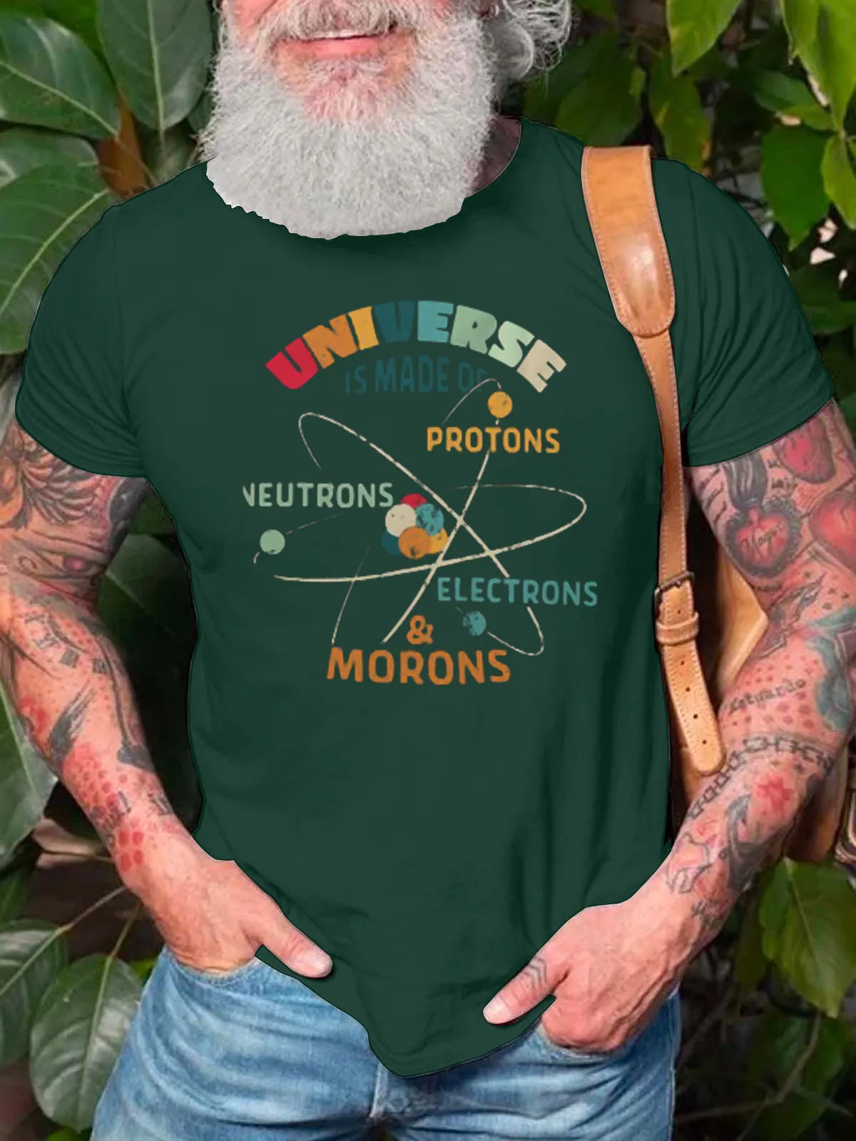 Universe Is Made of Protons Neutrons Electrons And Morons Classic Mens T-Shirt